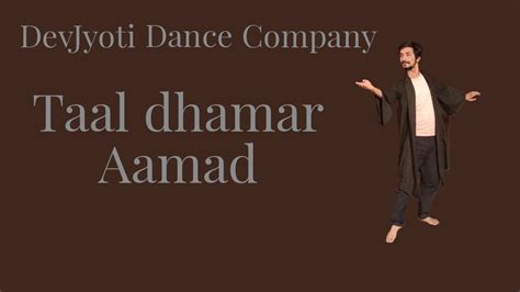 Taal Dhamar Aamad Taal Dhamar Kathak Youtube