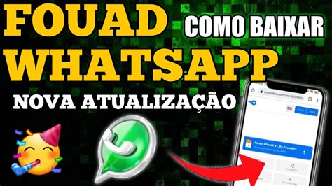 CHEGOU NOVO FOUAD WHATSAPP v9 41 ATUALIZADO NOVAS FUNÇÕES veja