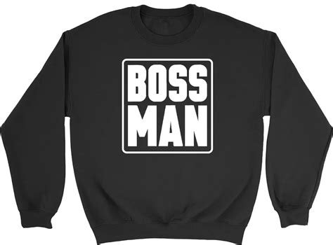 Boss Man Mens Womens Ladies Unisex Sweatshirt