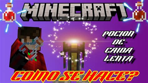 POCIÓN de CAÍDA LENTA para MINECRAFT 2022 con DURACIÓN de 1 30 y 4 00