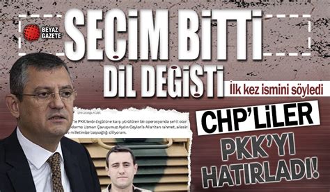 CHP terör örgütü PKK yı hatırladı Özgür Özel 14 Mayıs seçimlerinden