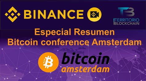 Bitcoin Amsterdam Resumen Del Evento Del Año De Bitcoin En Europa