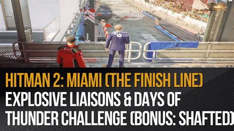 Hitman 2 Miami The Finish Line Explosive Liaisons Days Of