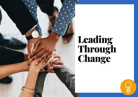 Leading Through Change