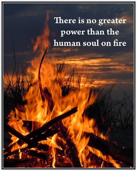 Soul On Fire Quotes Quotesgram