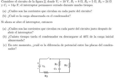 Solved Considere El Circuito De La Figura Donde V Chegg