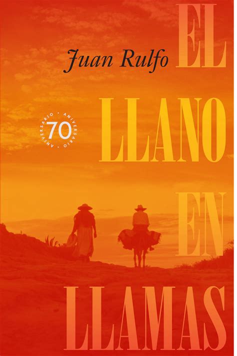 El Llano En Llamas Edici N Especial Aniversario Letras Corsarias