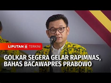 Golkar Segera Gelar Rapimnas Bahas Bacawapres Prabowo Liputan