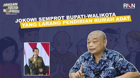 JOKOWI SOAL TEMPAT IBADAH KONSTITUSI TAK BOLEH KALAH DENGAN