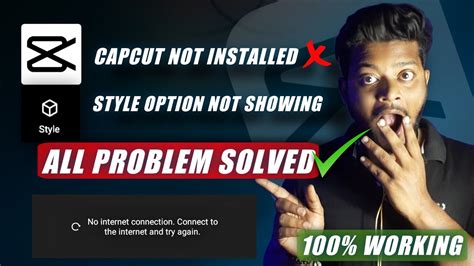 Capcut All Problems Solved Style Option Not Showing No Internet