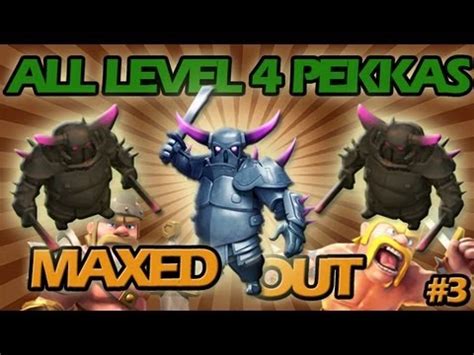 Clash Of Clans All Max Level Pekka Raid Maxed Out Youtube