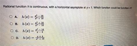 Solved Rational Function H Is Continuous With A Horizontal