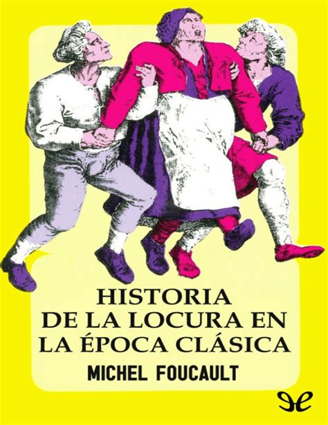 Historia De La Locura En La Poca Cl Sica