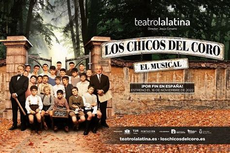 Los Chicos Del Coro El Musical Desde El Teatro La Latina Madrid Te Invitamos El