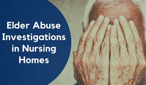 A Look Into Elder Abuse Investigations In Nursing Homes