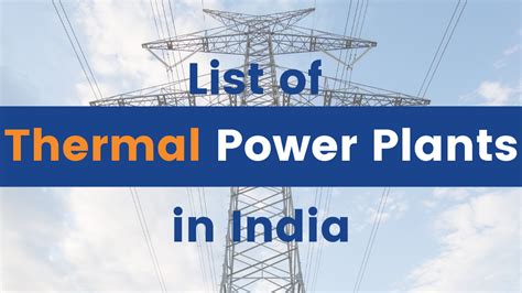 List Of Thermal Power Plants In India [updated]