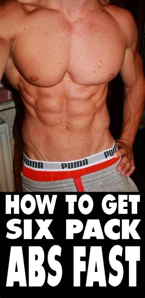 A Man With His Shirt Off And The Words How To Get Six Pack Abs Fast