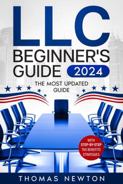 Llc Beginner S Guide The Most Updated Guide On How To Start Grow And Run Your Single Member