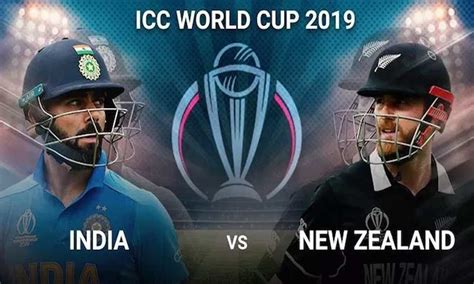 India Vs New Zealand Semi Final Live Score ICC Cricket World Cup 2019