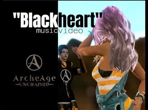 ArcheAge Unchained Music Video Blackheart YouTube