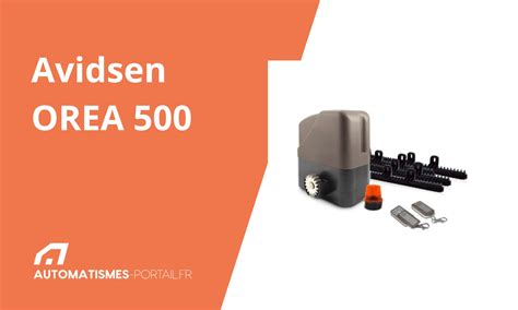 Avis Motorisation Avidsen OREA 500 Pour Portail Coulissant