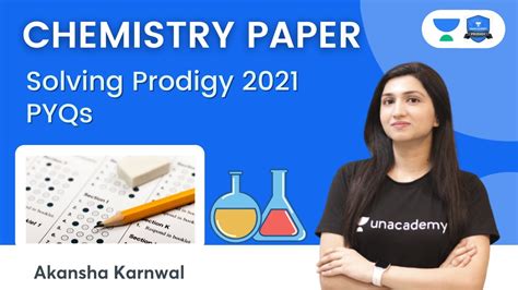 Chemistry Paper Solving Prodigy 2021 Pyqs Neet 202223 Unacademy