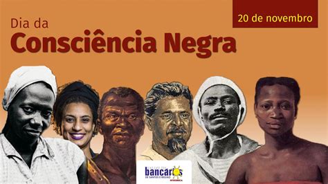 Resist Ncia Negra Brasileira O Dia Nacional Da Consci Ncia