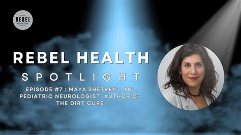 Rebel Health Tribe Spotlight Episode 7 Dr Maya Shetreat Youtube