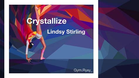 Crystallize Lindsey Stirling Gymnastics Floor Music Youtube