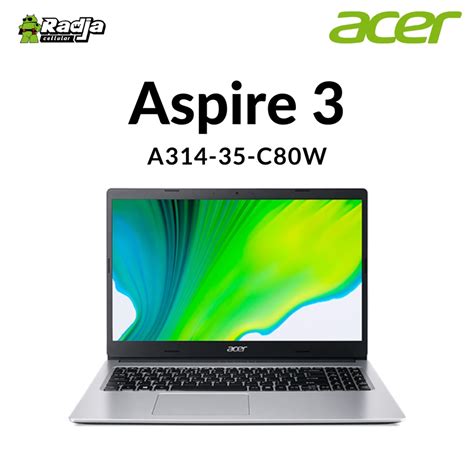 Jual Laptop Acer Aspire 3 A314 35 C80w 4256 Gb Shopee Indonesia