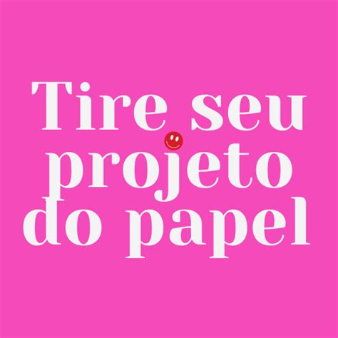 Tire Seu Projeto Do Papel Ana Laura Lobo Hotmart