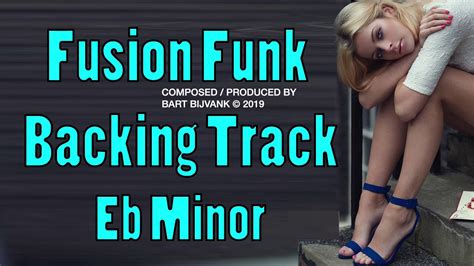 Fusion Funk Backing Track Eb Minor Dig This Bass Youtube