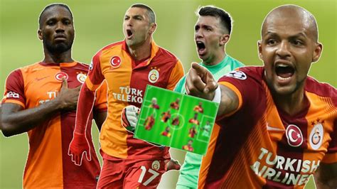 Son Y L N En Iyi Galatasaray Kadrosu Kuruldu Lk De T Rk Var