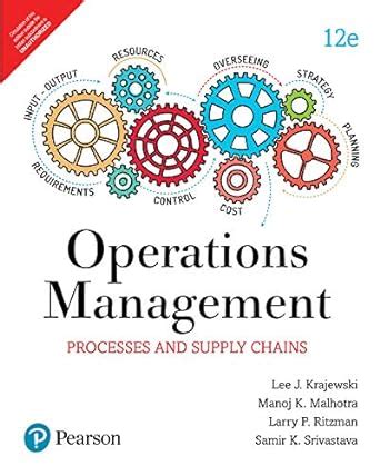 Operations Management Processes And Supply Chain 12Th Edition