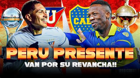 Guerrero Y Advincula Hacen Historia Boca Juniors Y Ldu A La Final