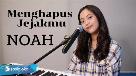 MENGHAPUS JEJAKMU OfficialNoahMusic MICHELA THEA COVER YouTube Music