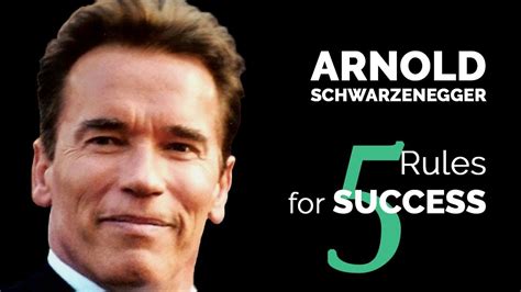 Arnold Schwarzenegger 5 Rules For Success YouTube