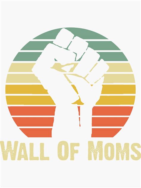 Womens Wall Of Moms Black Lives Matter Sticker By Eewanlarh Redbubble