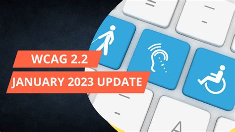 Wcag 22 What To Expect As Per January 2023 Update Leader In