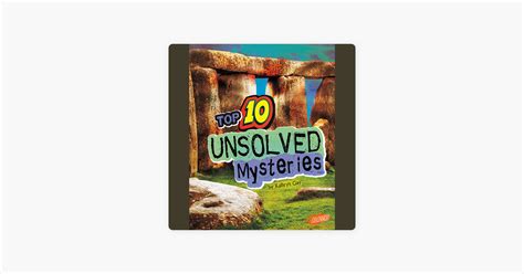 ‎Top 10 Unsolved Mysteries by Kathryn Clay on Apple Books 