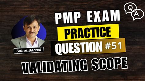 Pmp Exam Practice Question And Answer Validating Scope Youtube