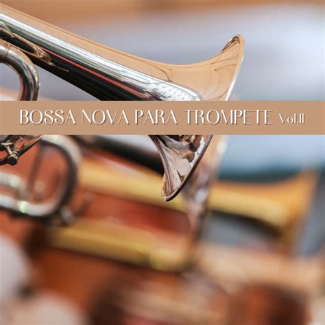 Bossa Nova Para Trompete Volume Semibreve Online Hotmart