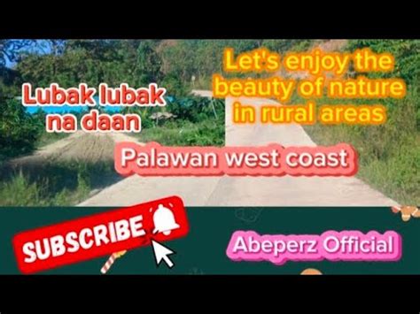 Very Remote Area Ang Pinuntahan Namin Lubak Lubak Ang Daan Abeperz