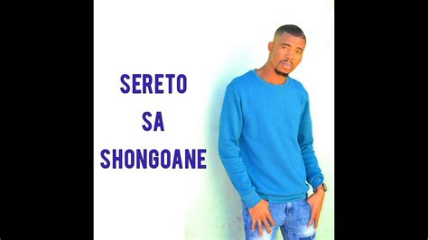 Sereto sa Shongoane - YouTube