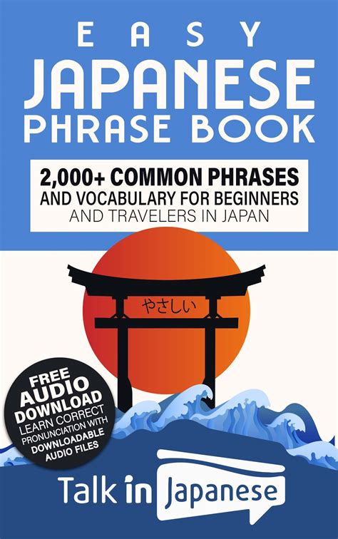 Easy Japanese Phrase Book 2000 Common Phrases And Vocabulary For