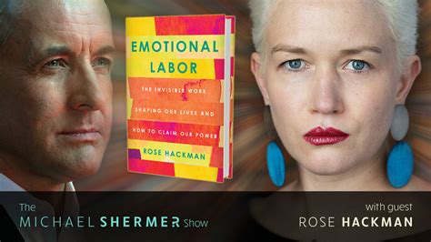 Skeptic The Michael Shermer Show Rose Hackman — Emotional Labor