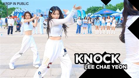 X Lee Chae Yeon Knock Dance Cover Kpop In