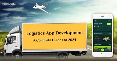 Logistics App Development A Complete Guide For Ezyspot