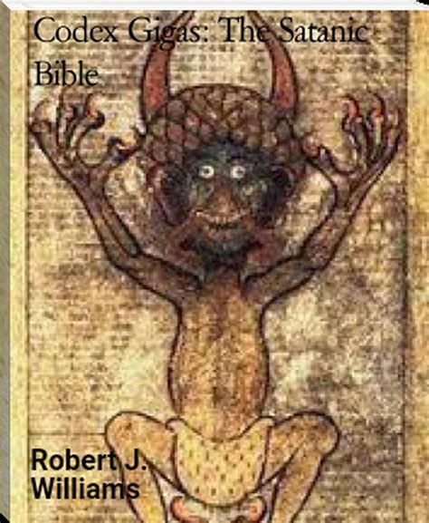 Codex Gigas The Satanic Bible EBook By Robert J Williams EPUB