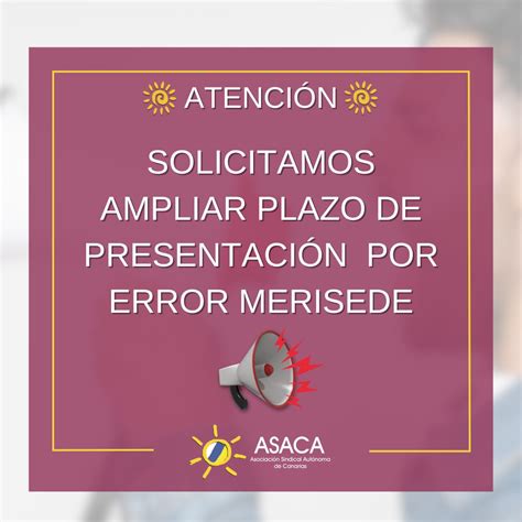 SOLICITAMOS AMPLIACIÓN DE PLAZO DE PRESENTACIÓN DE SOLICITUDES MERISEDE